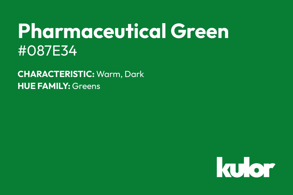 Pharmaceutical Green is a color with a HTML hex code of #087e34.