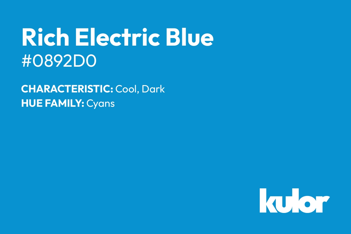 Rich Electric Blue is a color with a HTML hex code of #0892d0.