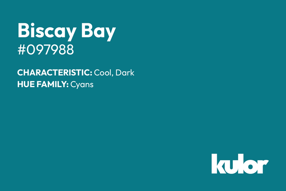 Biscay Bay is a color with a HTML hex code of #097988.