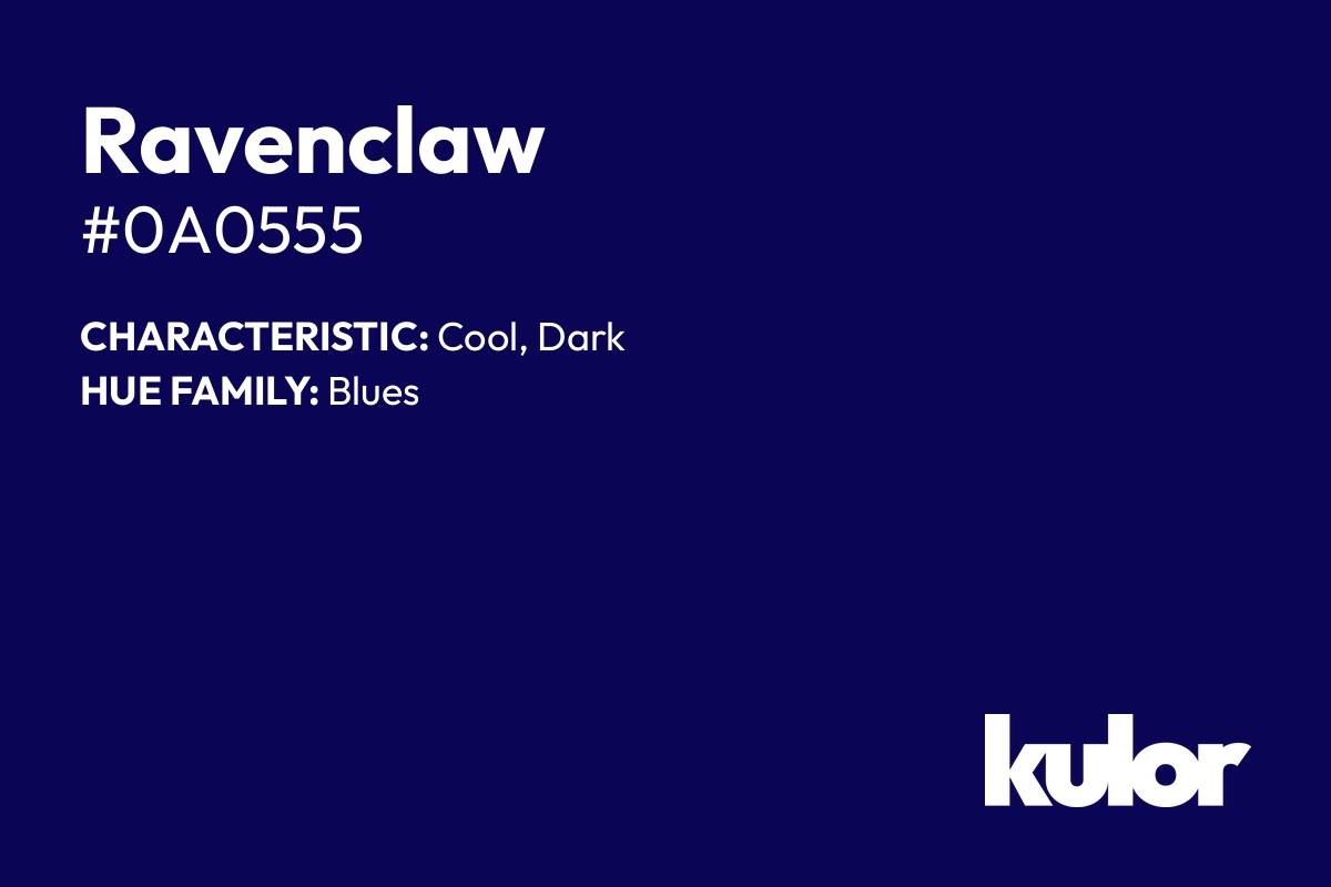 Ravenclaw is a color with a HTML hex code of #0a0555.