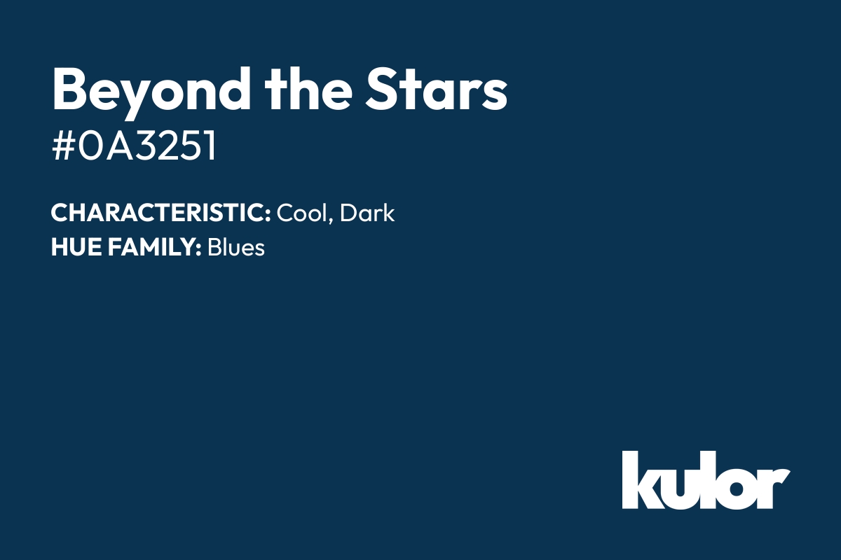 Beyond the Stars is a color with a HTML hex code of #0a3251.