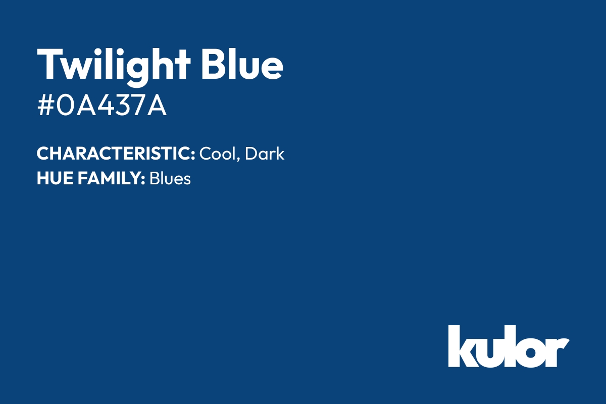 Twilight Blue is a color with a HTML hex code of #0a437a.