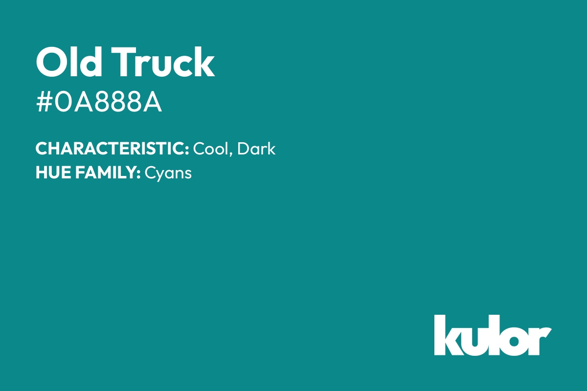 Old Truck is a color with a HTML hex code of #0a888a.