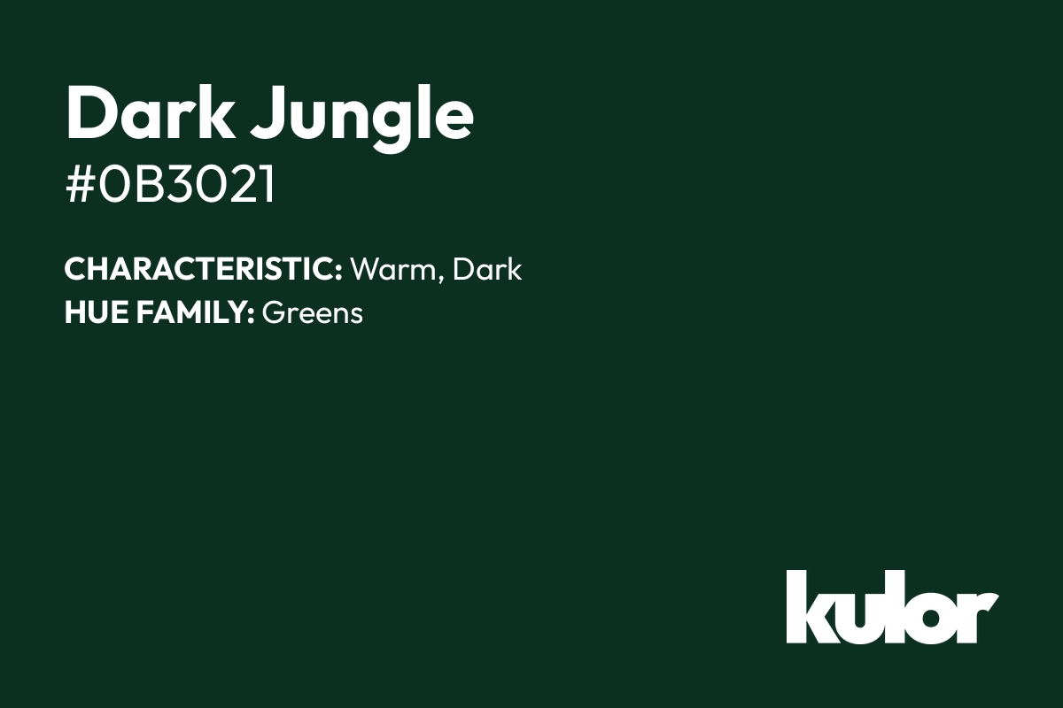 Dark Jungle is a color with a HTML hex code of #0b3021.