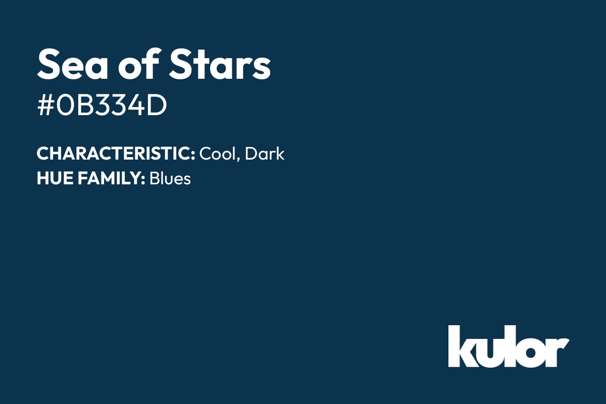 Sea of Stars is a color with a HTML hex code of #0b334d.