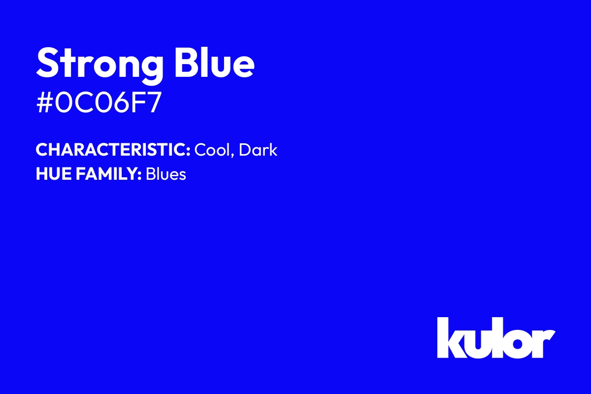 Strong Blue is a color with a HTML hex code of #0c06f7.