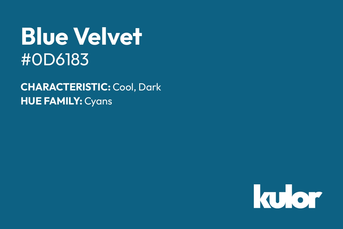 Blue Velvet is a color with a HTML hex code of #0d6183.