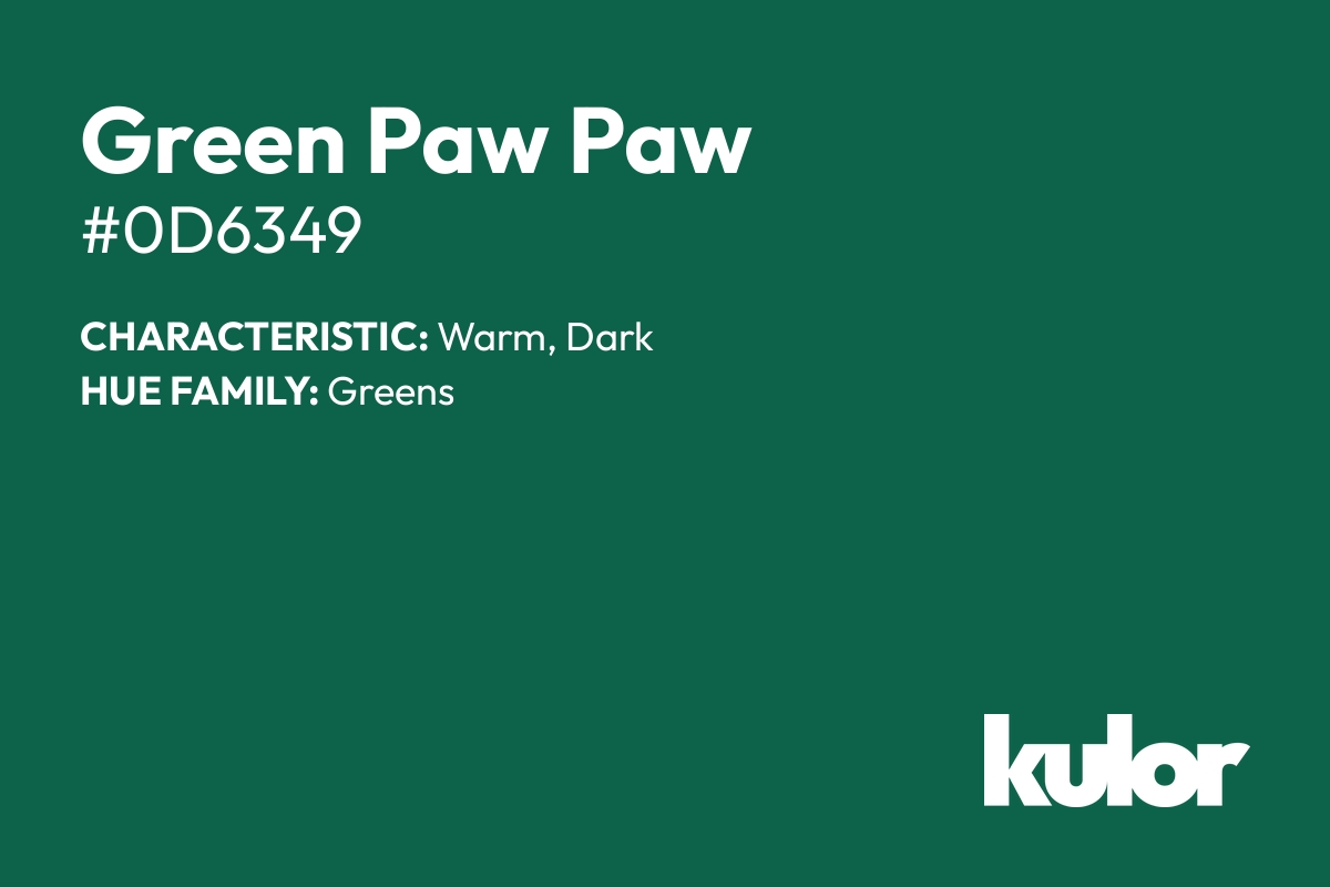 Green Paw Paw is a color with a HTML hex code of #0d6349.