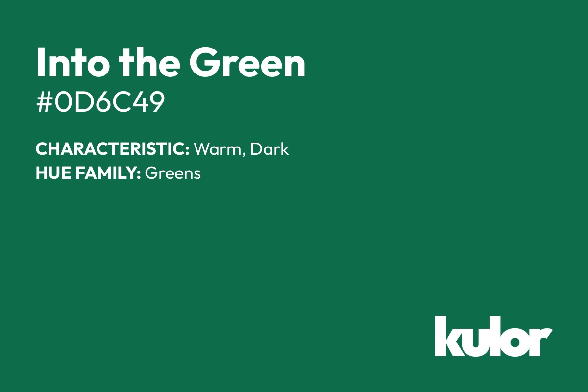 Into the Green is a color with a HTML hex code of #0d6c49.