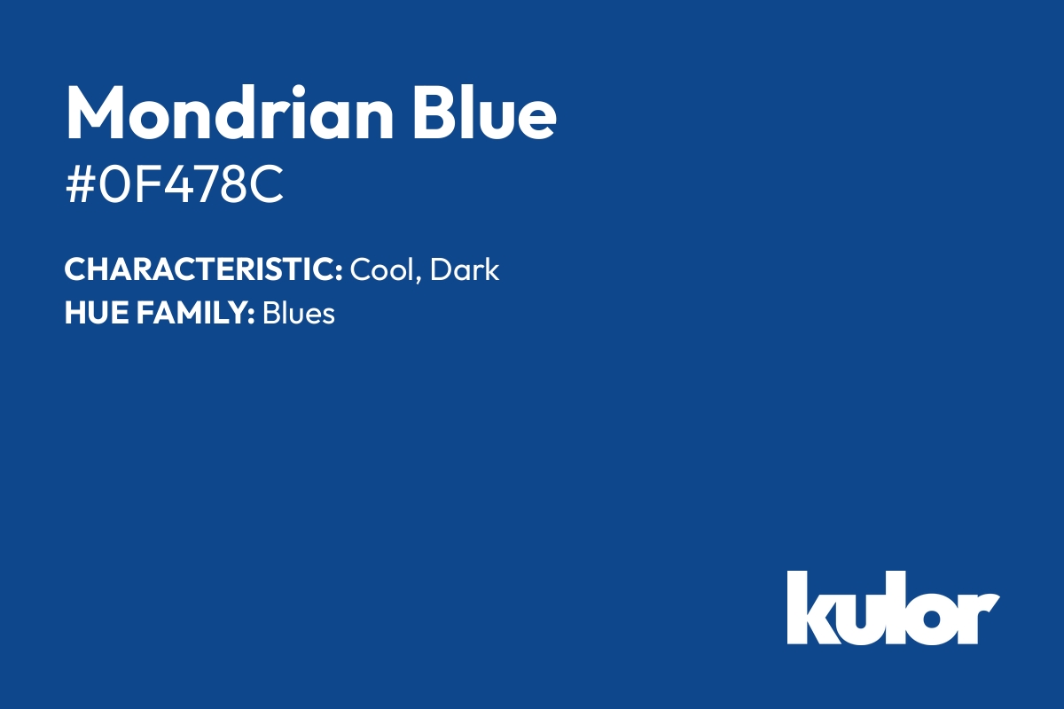 Mondrian Blue is a color with a HTML hex code of #0f478c.