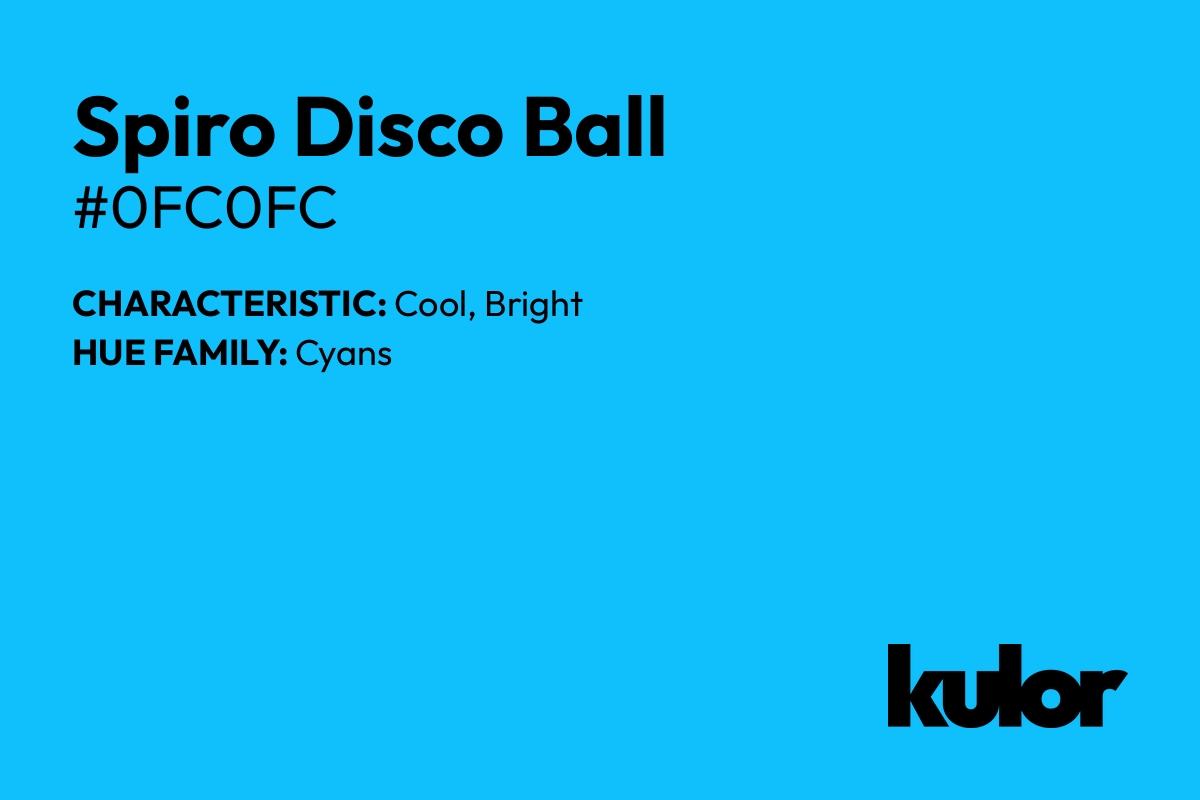 Spiro Disco Ball is a color with a HTML hex code of #0fc0fc.