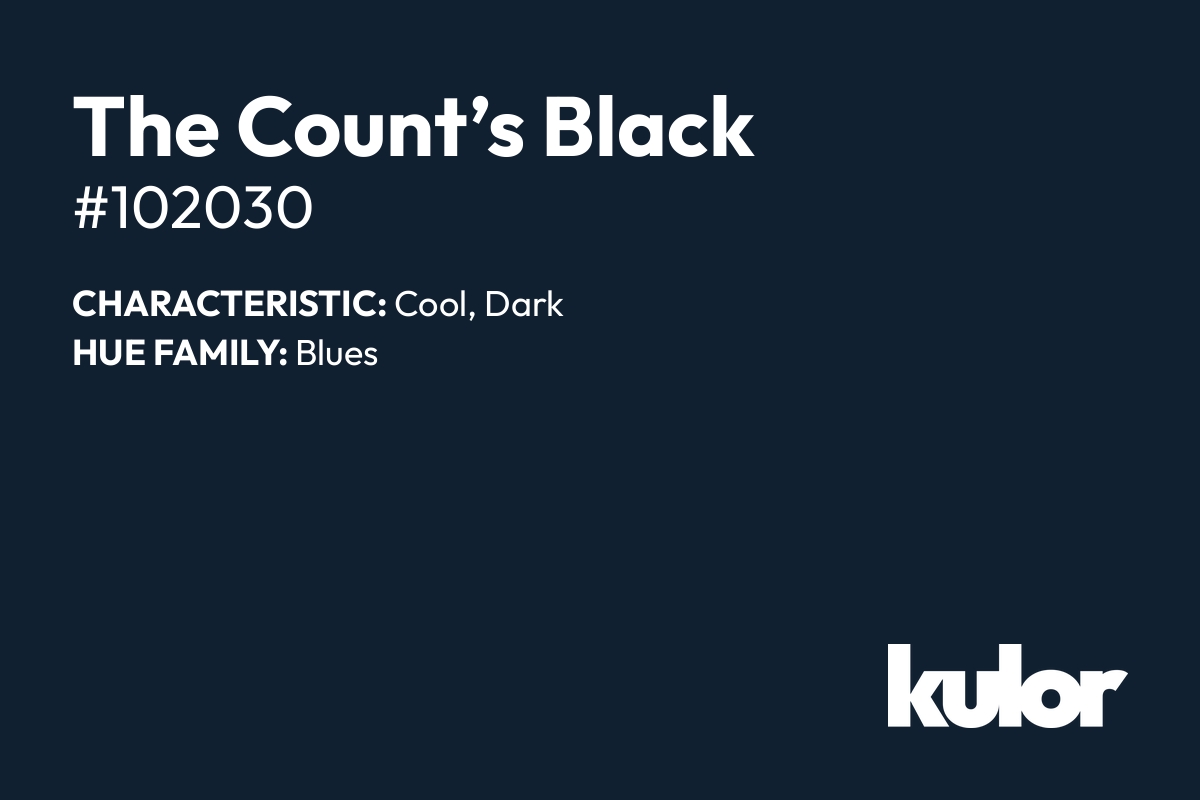 The Count’s Black is a color with a HTML hex code of #102030.