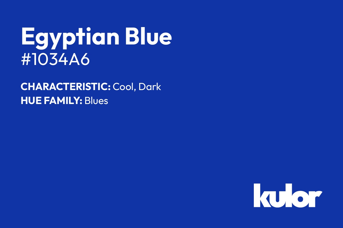 Egyptian Blue is a color with a HTML hex code of #1034a6.