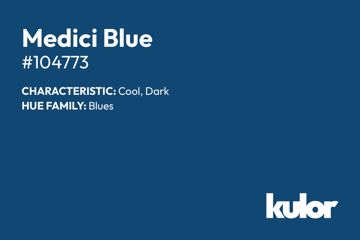Medici Blue is a color with a HTML hex code of #104773.