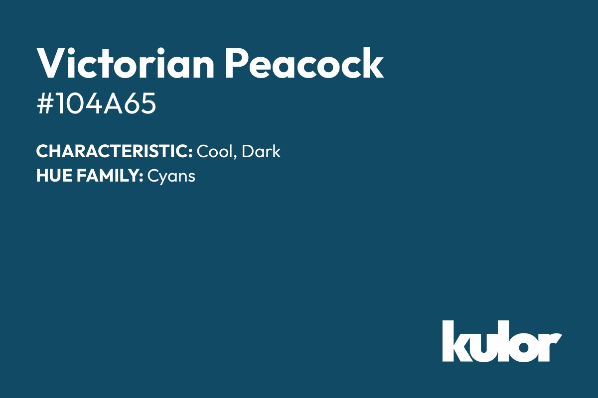 Victorian Peacock is a color with a HTML hex code of #104a65.