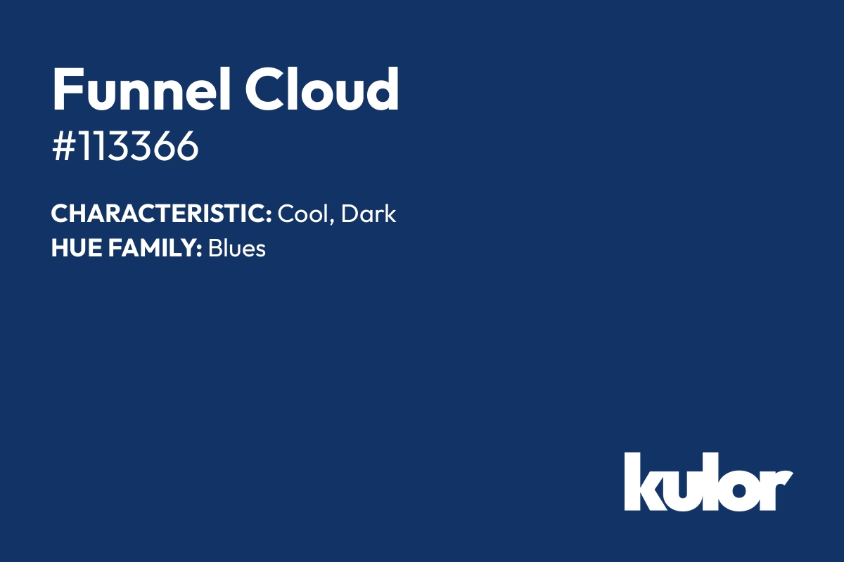 Funnel Cloud is a color with a HTML hex code of #113366.