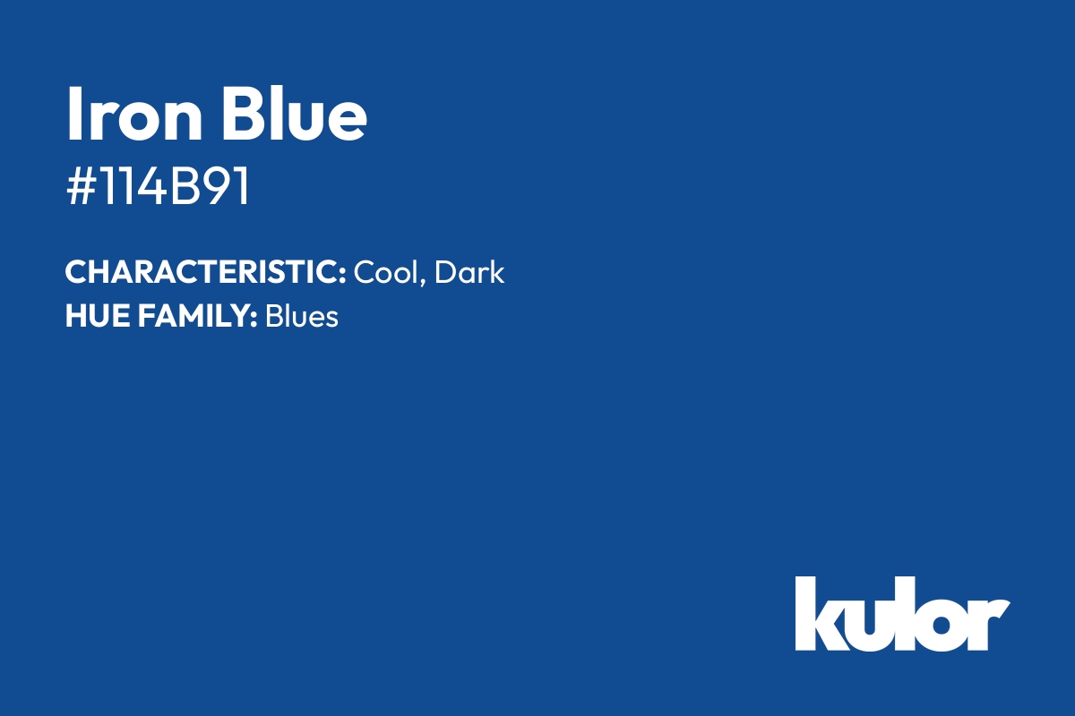Iron Blue is a color with a HTML hex code of #114b91.