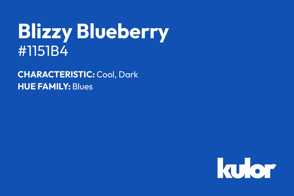 Blizzy Blueberry is a color with a HTML hex code of #1151b4.