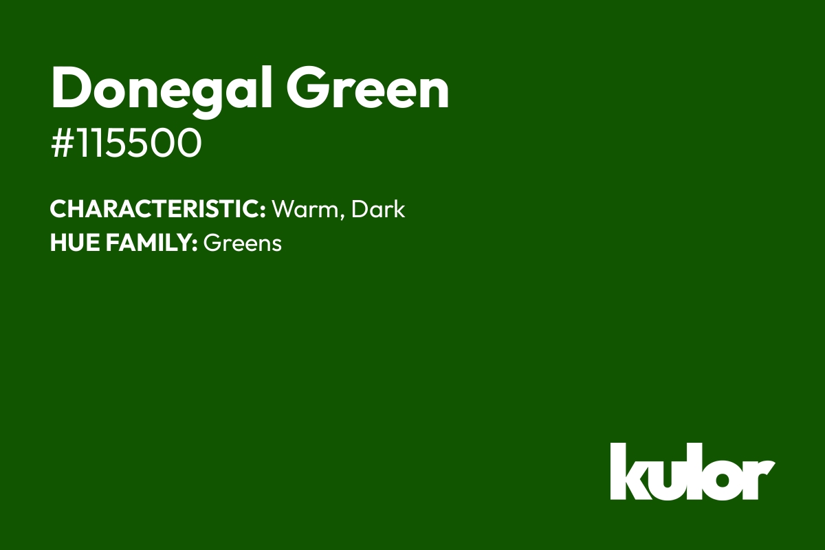 Donegal Green is a color with a HTML hex code of #115500.