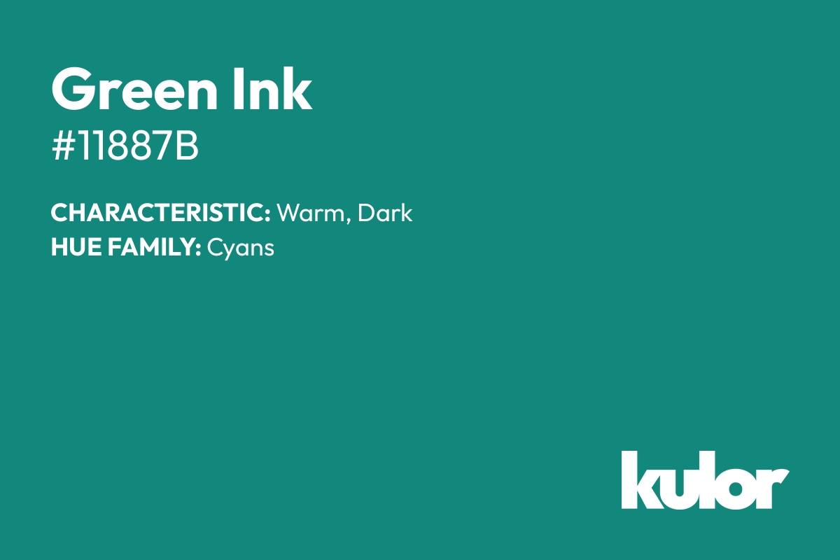 Green Ink is a color with a HTML hex code of #11887b.