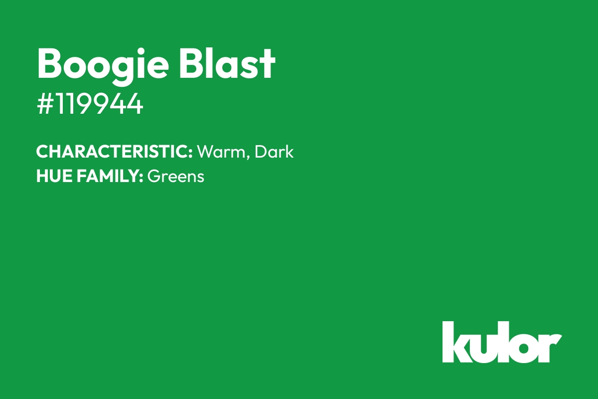 Boogie Blast is a color with a HTML hex code of #119944.