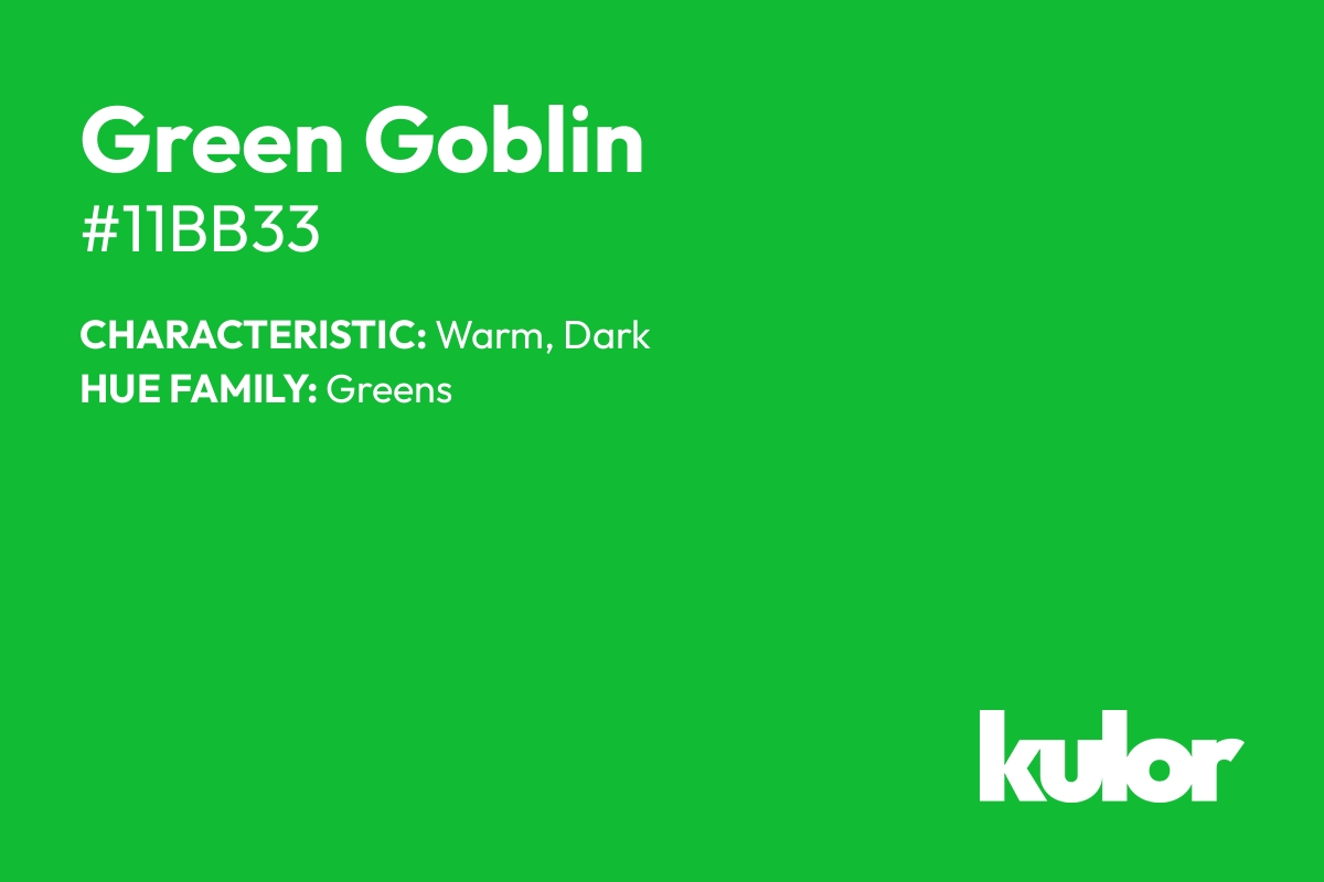 Green Goblin is a color with a HTML hex code of #11bb33.