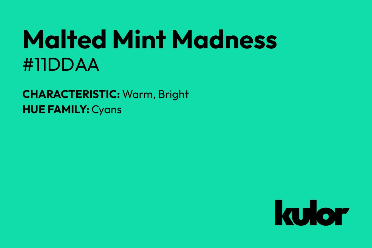 Malted Mint Madness is a color with a HTML hex code of #11ddaa.