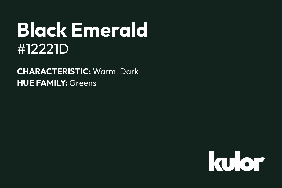 Black Emerald is a color with a HTML hex code of #12221d.