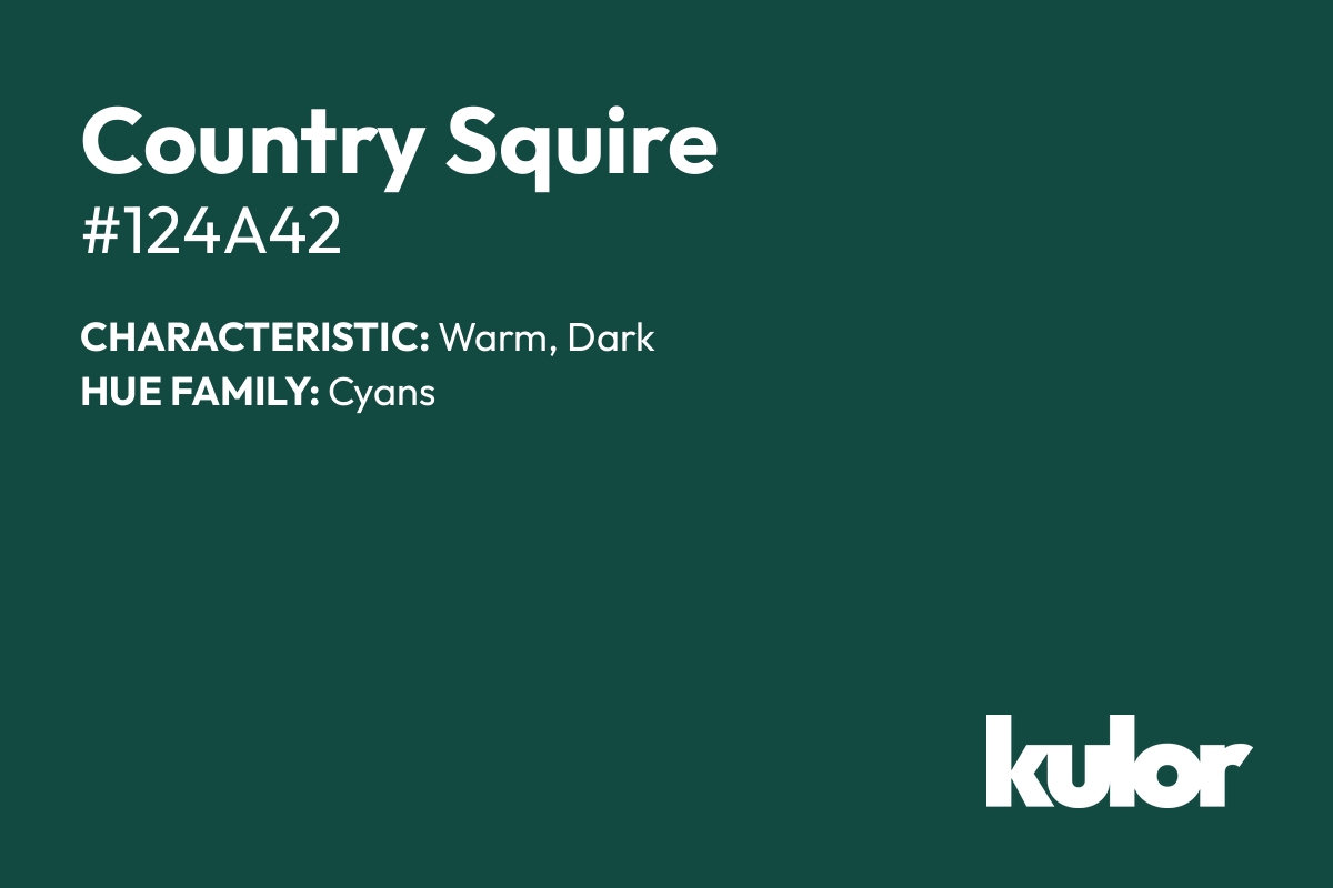 Country Squire is a color with a HTML hex code of #124a42.