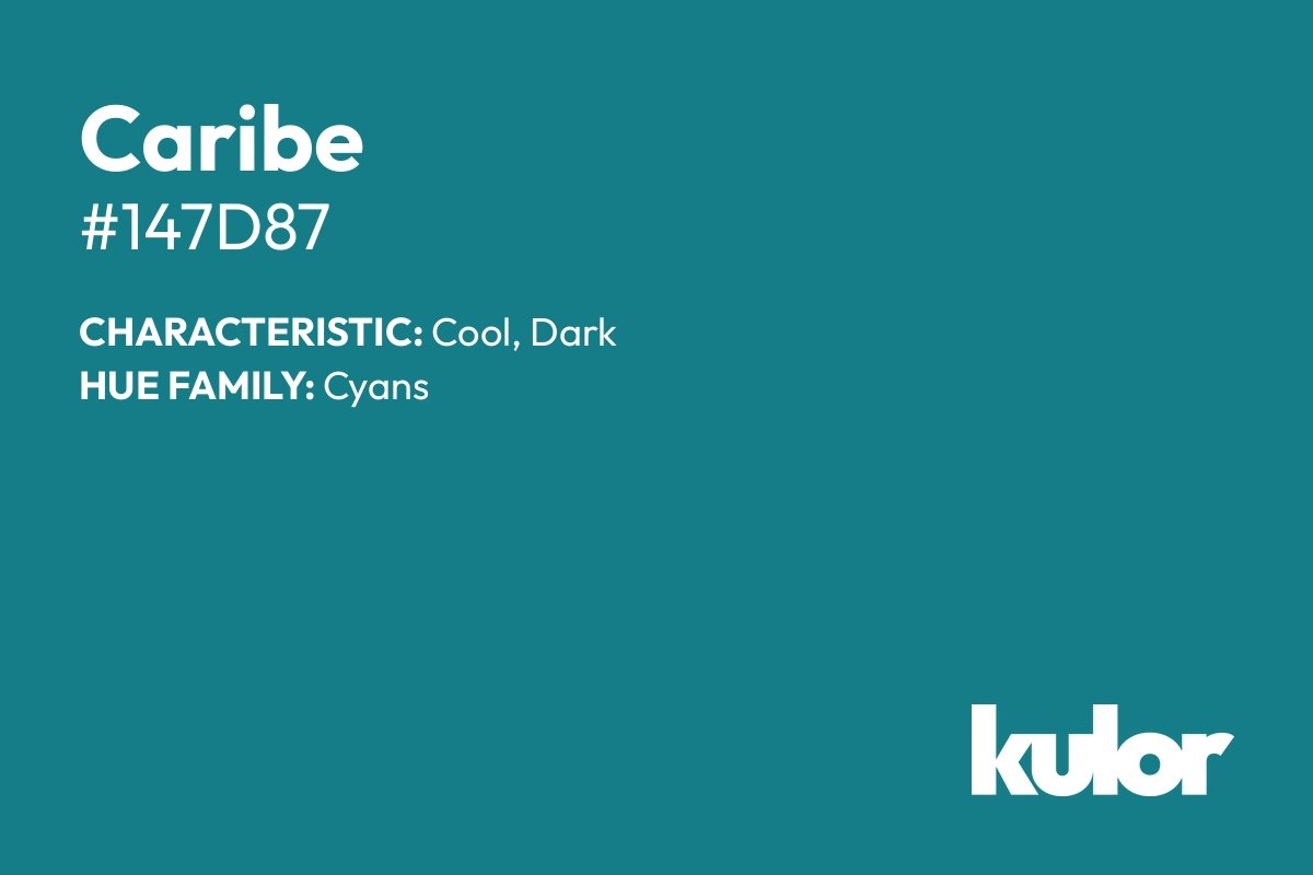 Caribe is a color with a HTML hex code of #147d87.