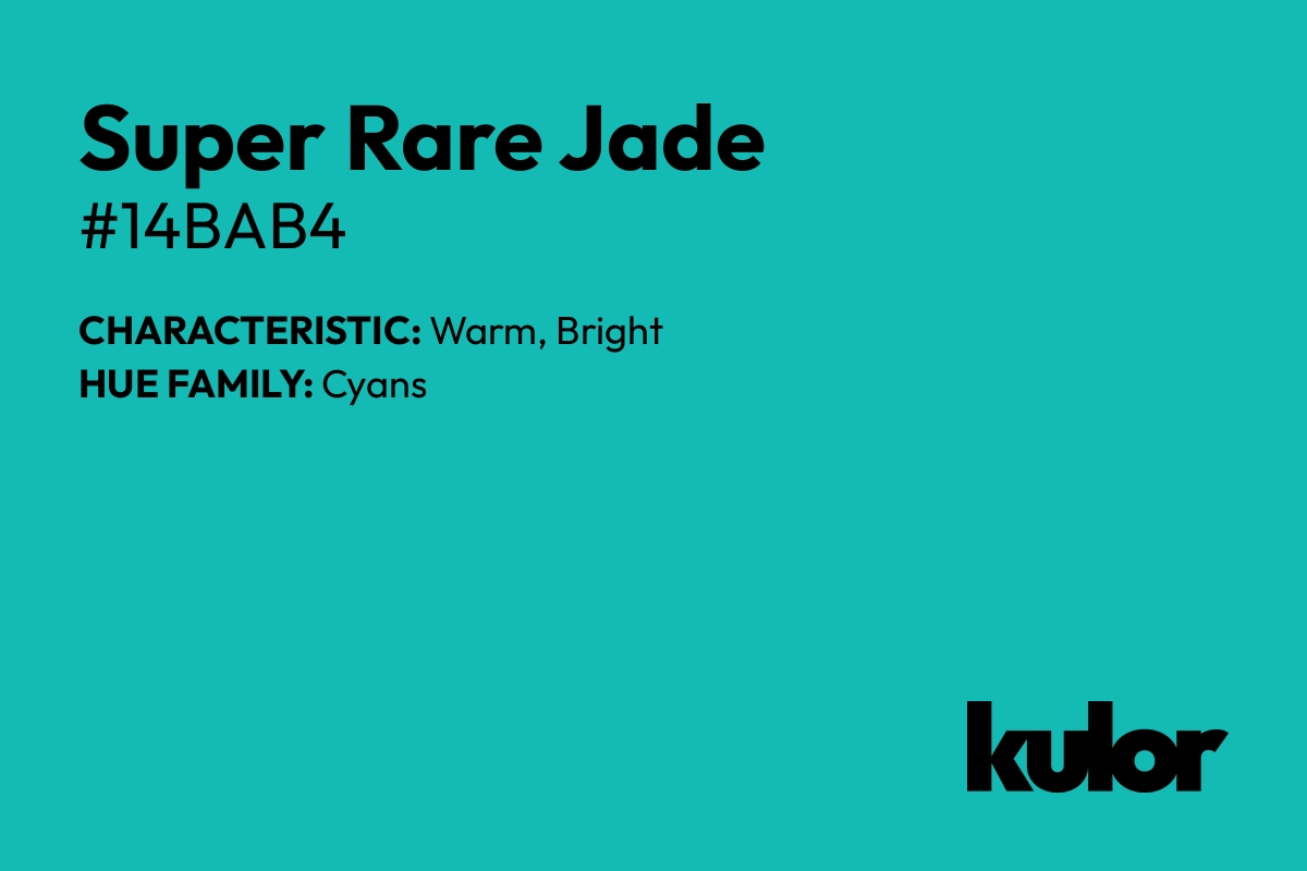 Super Rare Jade is a color with a HTML hex code of #14bab4.