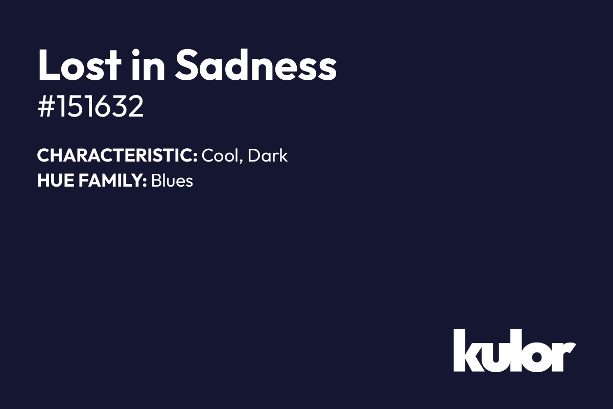 Lost in Sadness is a color with a HTML hex code of #151632.