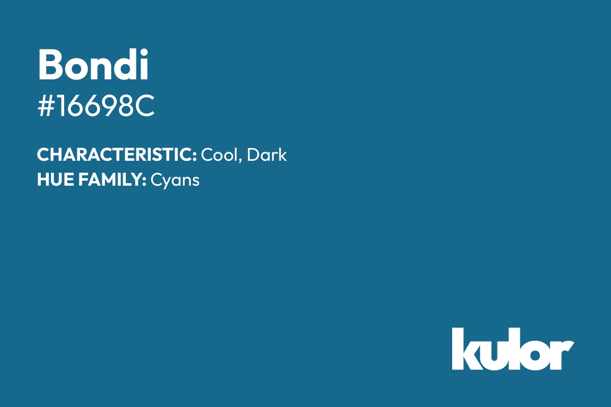 Bondi is a color with a HTML hex code of #16698c.