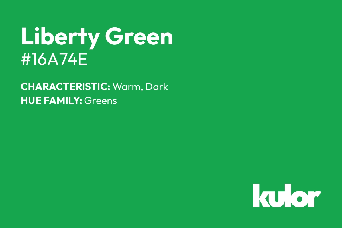 Liberty Green is a color with a HTML hex code of #16a74e.