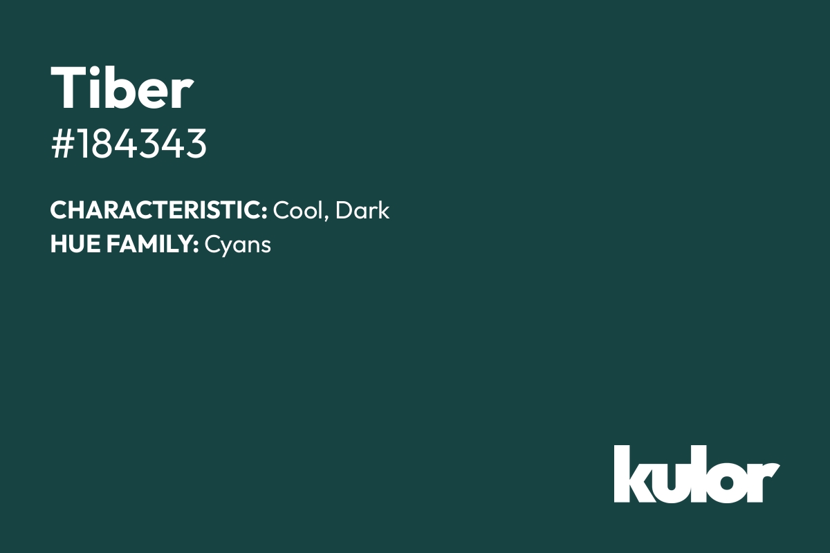 Tiber is a color with a HTML hex code of #184343.