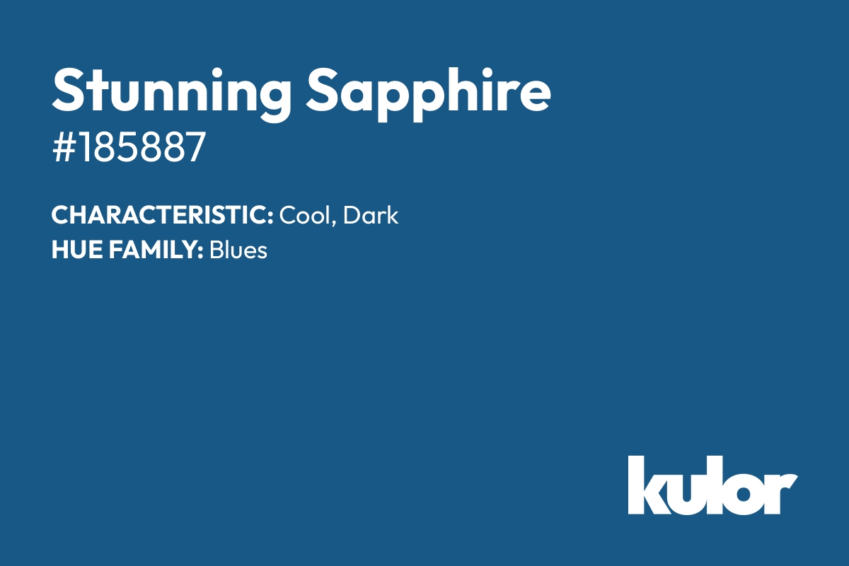 Stunning Sapphire is a color with a HTML hex code of #185887.