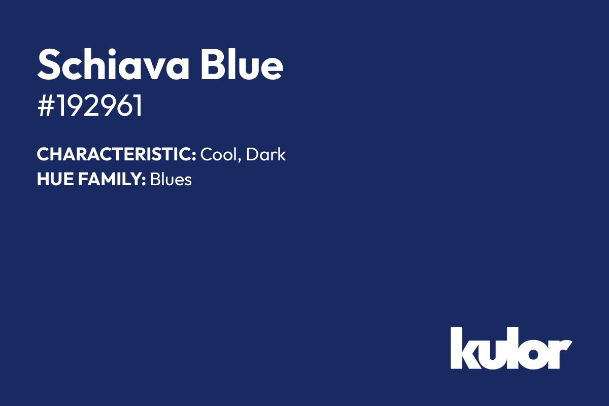 Schiava Blue is a color with a HTML hex code of #192961.