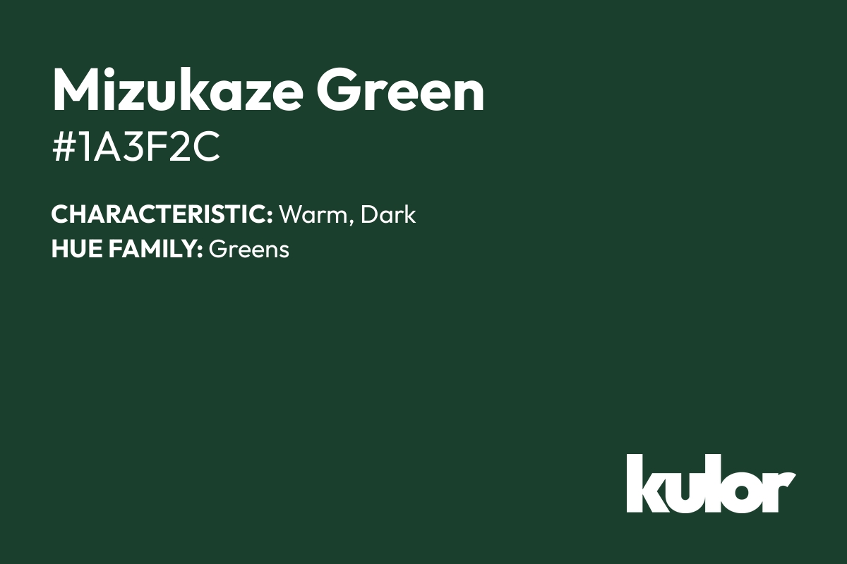 Mizukaze Green is a color with a HTML hex code of #1a3f2c.