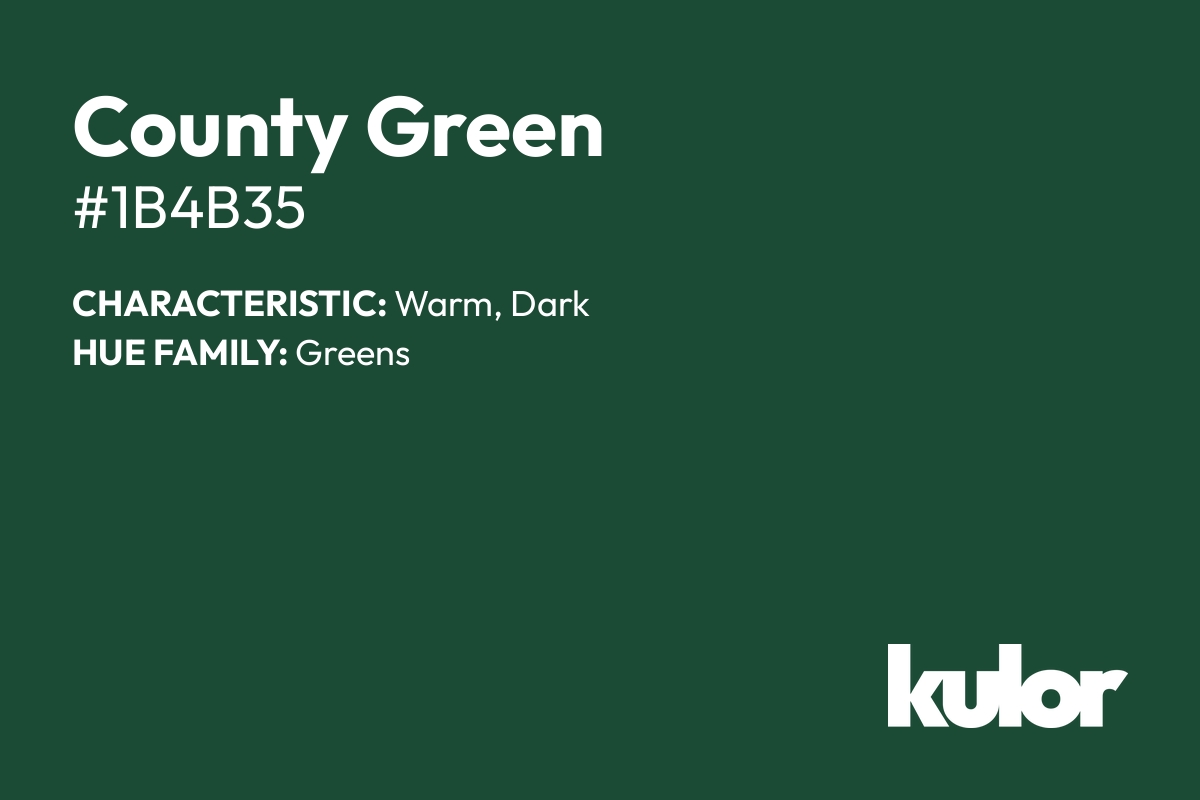 County Green is a color with a HTML hex code of #1b4b35.