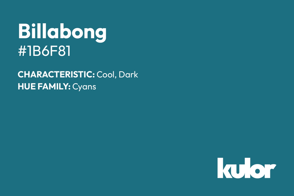 Billabong is a color with a HTML hex code of #1b6f81.