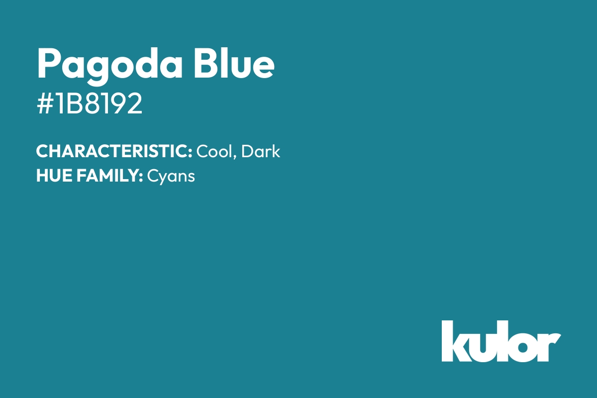 Pagoda Blue is a color with a HTML hex code of #1b8192.