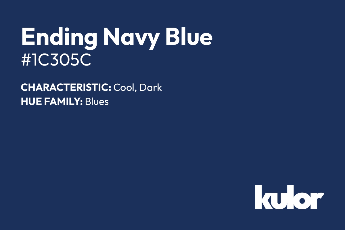 Ending Navy Blue is a color with a HTML hex code of #1c305c.