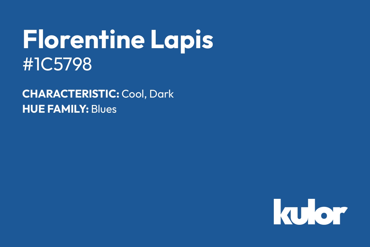 Florentine Lapis is a color with a HTML hex code of #1c5798.