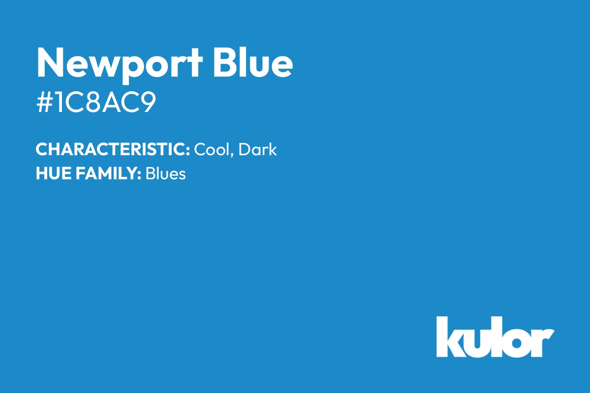 Newport Blue is a color with a HTML hex code of #1c8ac9.