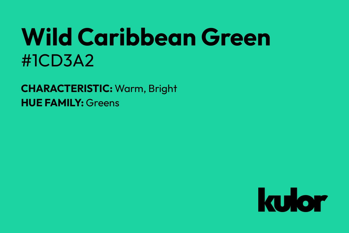 Wild Caribbean Green is a color with a HTML hex code of #1cd3a2.