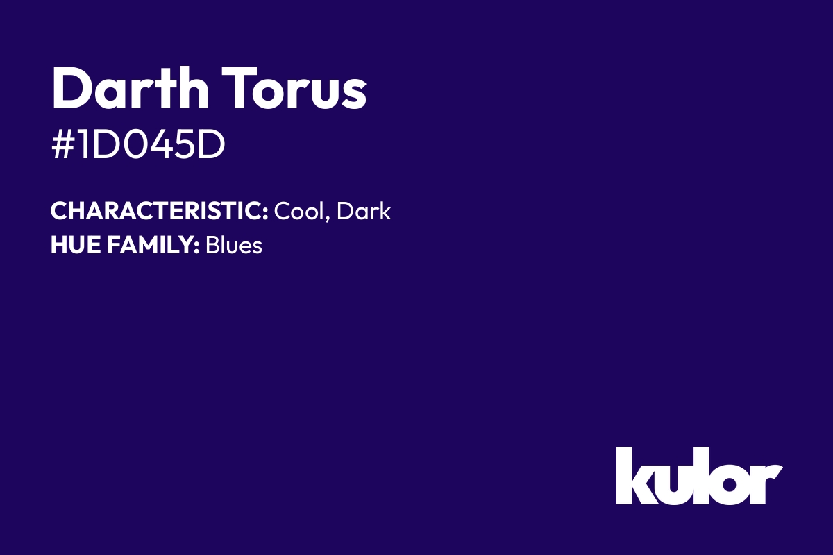 Darth Torus is a color with a HTML hex code of #1d045d.