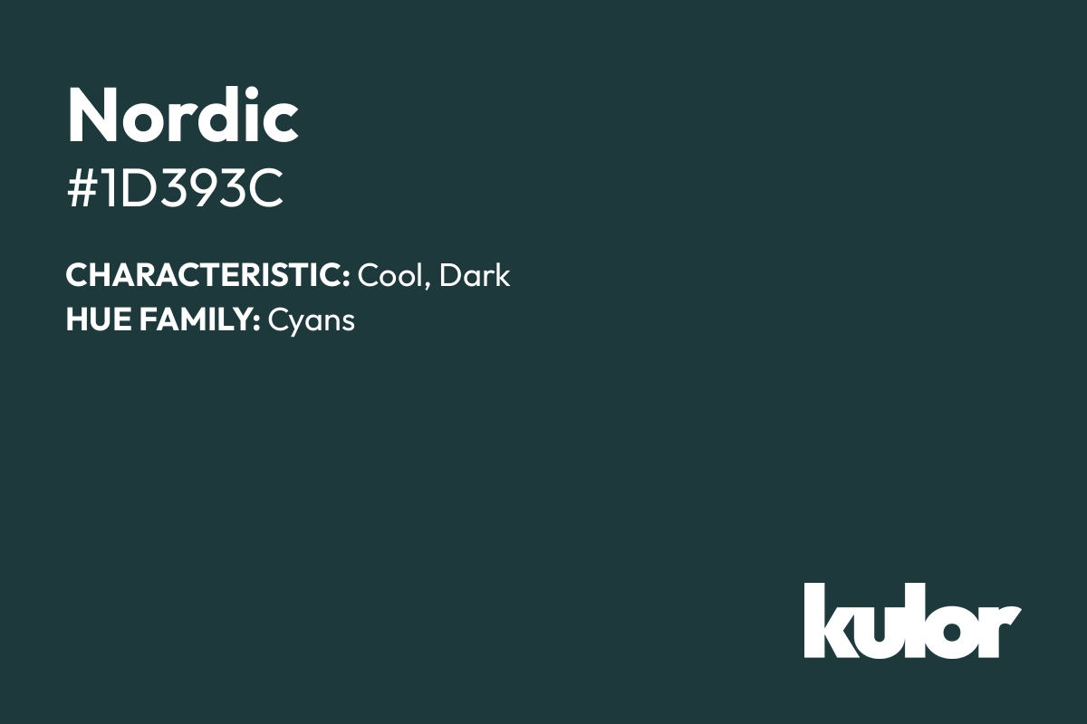 Nordic is a color with a HTML hex code of #1d393c.