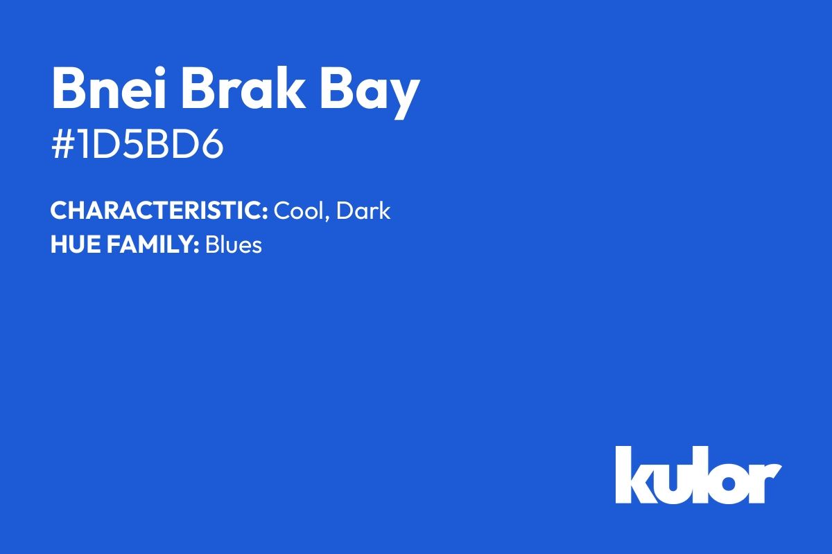 Bnei Brak Bay is a color with a HTML hex code of #1d5bd6.