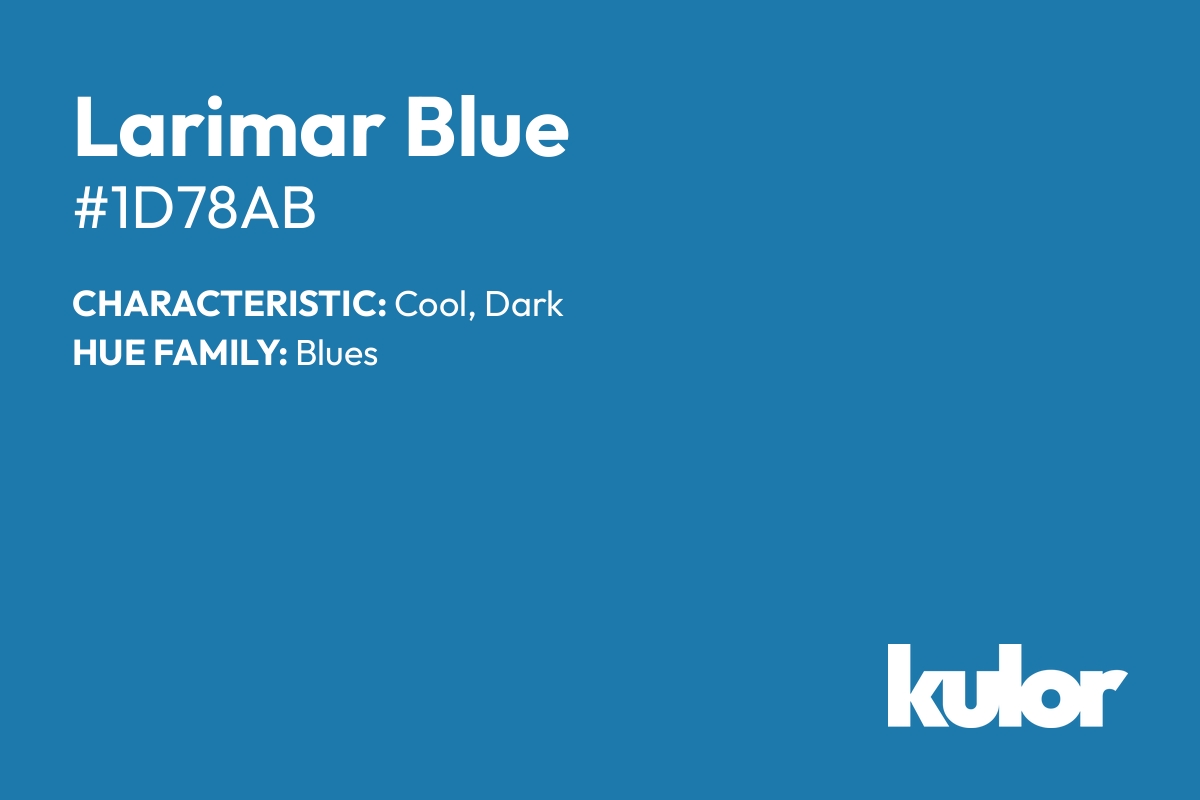 Larimar Blue is a color with a HTML hex code of #1d78ab.