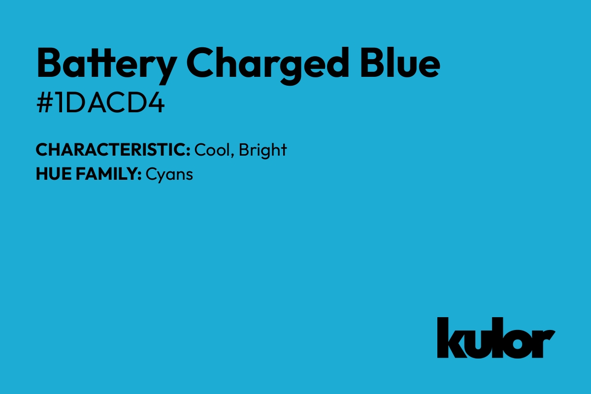 Battery Charged Blue is a color with a HTML hex code of #1dacd4.